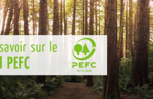 Tout savoir sur la certification PEFC